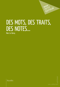 Picture of DES MOTS, DES TRAITS, DES NOTES...