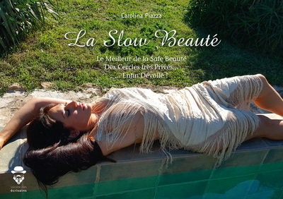 Image de La slow beauté - le meilleur de la safe beauté, des cercles très privés enfin dévoilé !