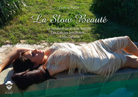 Image de La slow beauté - le meilleur de la safe beauté, des cercles très privés enfin dévoilé !