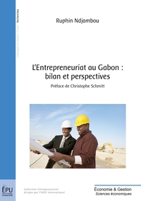 Image de L'Entrepreneuriat au Gabon : bilan et perspectives