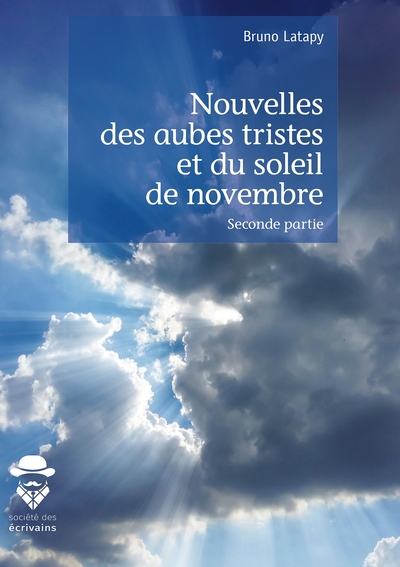 Picture of Nouvelles des aubes tristes et du soleil de novembre - Tome 2