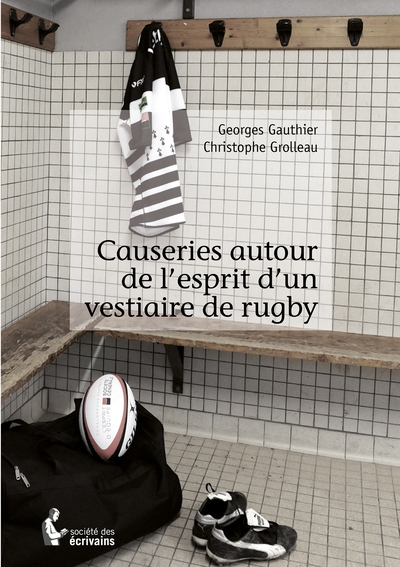 Picture of Causeries autour de l'esprit d'un vestiaire de rugby