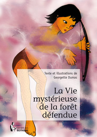 Image de LA VIE MYSTERIEUSE DE LA FORET DEFENDUE