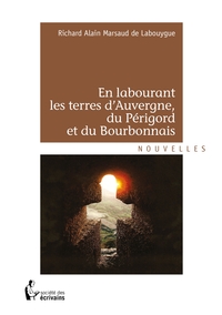 Picture of En labourant les terres d'Auvergne, du Périgord et du Bourbonnais