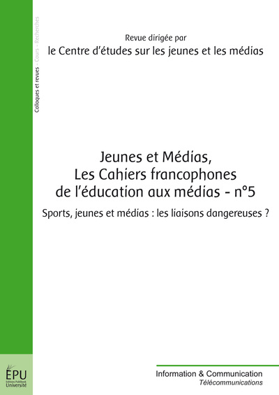 Picture of JEUNES ET MEDIAS, LES CAHIERS FRANCOPHONES DE L'EDUCATION AUX MEDIAS - N  5