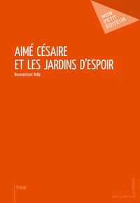 Picture of Aimé Césaire et les jardins d'espoir