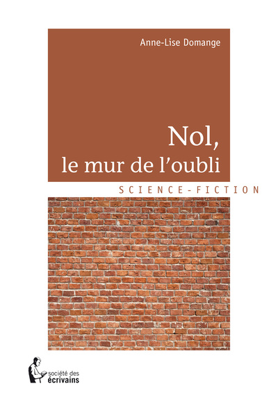 Image de Nol, le mur de l'oubli