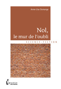 Image de Nol, le mur de l'oubli