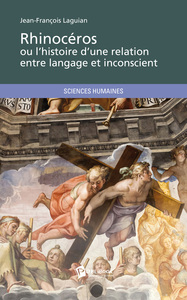 Picture of RHINOCEROS OU L'HISTOIRE D'UNE RELATION ENTRE LANGAGE ET INCONSCIENT