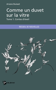 Picture of Comme un duvet sur la vitre