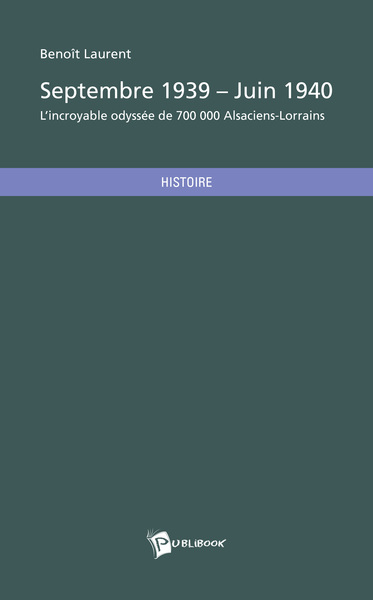 Image de Septembre 1939, juin 1940 - l'incroyable odyssée de 700 000 Alsaciens-Lorrains