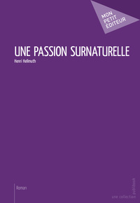 Image de Une passion surnaturelle