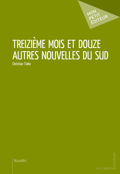 Picture of Treizième mois et douze autres nouvelles du Sud