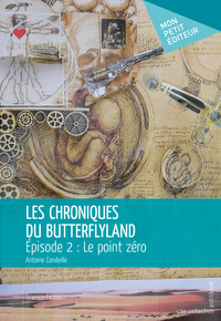 Image de LES CHRONIQUES DU BUTTERFLYLAND - EPISODE 2