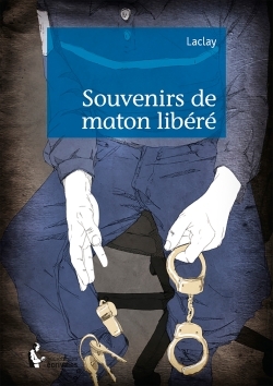 Picture of Souvenirs de maton libéré