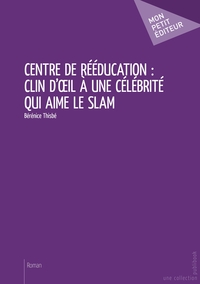 Image de Centre de rééducation: clin d'oeil à une célébrité qui aime le slam