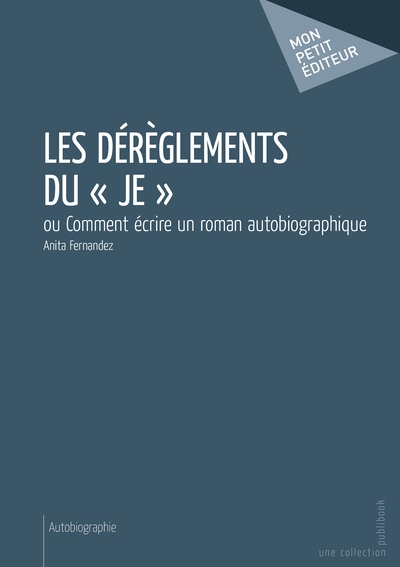 Image de Les Dérèglements du « je »