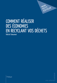 Picture of COMMENT REALISER DES ECONOMIES EN RECYCLANT VOS DECHETS