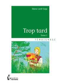 Picture of Trop tard - Tome 1