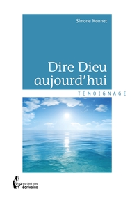 Picture of Dire Dieu aujourd'hui
