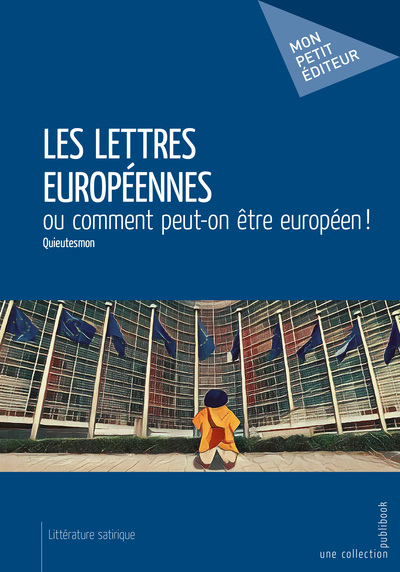 Picture of Les lettres européennes ou Comment peut-on être européen !