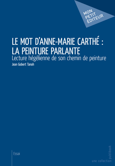 Picture of Le mot d'Anne-Marie Carthé - la peinture parlante