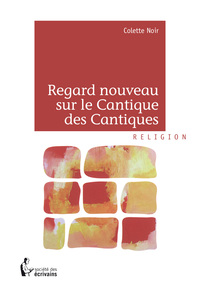 Image de Regard nouveau sur le "Cantique des cantiques"