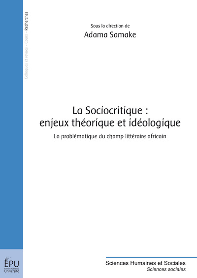 Image de La sociocritique - enjeux théorique et idéologique