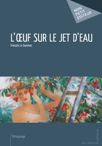 Picture of L'OEuf sur le jet d'eau