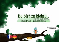 Picture of Du bist zu klein / Tu es trop petit (Allemand) [KAMISHIBAI]