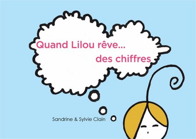 Image de Quand Lilou rêve ... des chiffres
