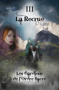 Image de Les Gardiens de l'Ordre Sacré - Tome 3 : La Recrue