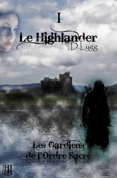 Image de Les Gardiens de l'Ordre Sacré - Tome 1 : Le Highlander