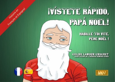 Picture of Habille-toi vite, Père Noël ! ¡Vístete rápido, Papá Noel! [KAMISHIBAI] (Espagnol-Français)