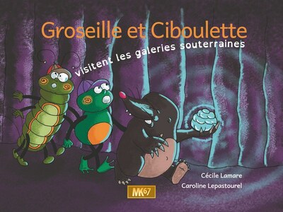Picture of Groseille et Ciboulette visitent les galeries souterraines (kamishibai)
