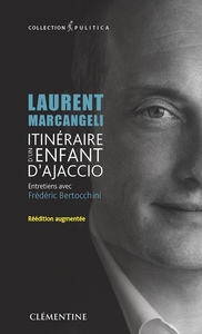 Picture of Laurent Marcangeli - Itinéraire d'un enfant d'Ajaccio