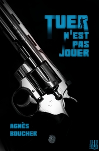 Image de Tuer n'est pas jouer