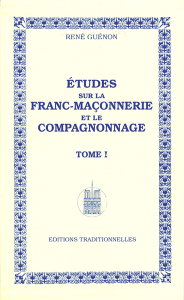 Image de Études sur la FrancMaçonnerie et le compagnonnage  Tome I  Réédition