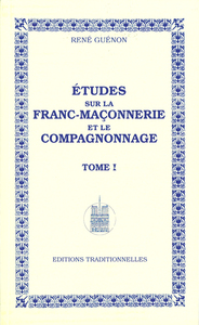 Image de Études sur la FrancMaçonnerie et le compagnonnage  Tome I  Réédition