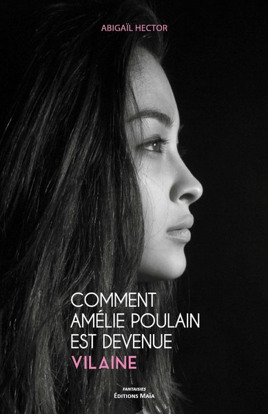 Picture of Comment Amélie Poulain est devenue vilaine
