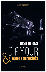 Image de Histoires d'amour & autres atrocités