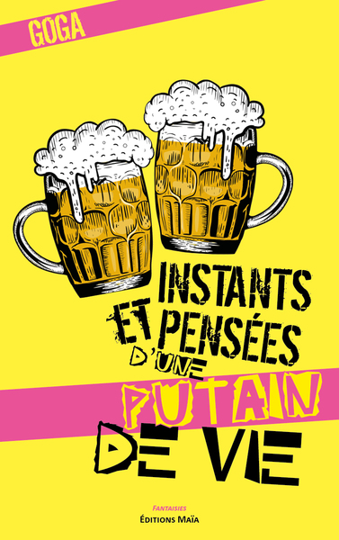 Image de Instants et pensées d'une putain de vie