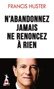 Picture of N'abandonnez jamais, ne renoncez à rien
