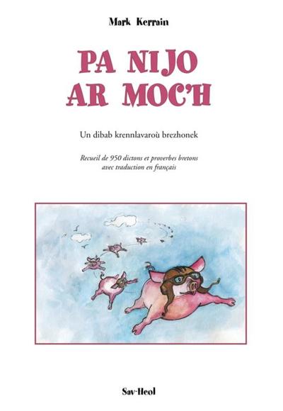 Picture of Pa nijo ar moc'h - un dibab krennlavaroù brezhonek