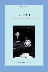 Image de Pierrot - chronique d'une gentille racaille