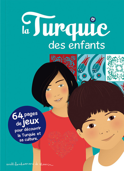 Picture of La Turquie des enfants - 64 pages de jeux pour découvrir la Turquie et sa culture