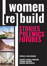 Picture of Women (Re)build Stories Polemics Futures /anglais