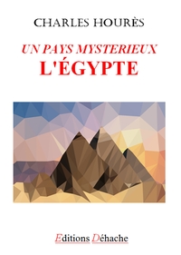 Picture of Un pays mystérieux : l'Egypte