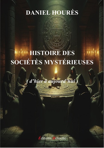 Picture of Histoire des Sociétés Mystérieuses