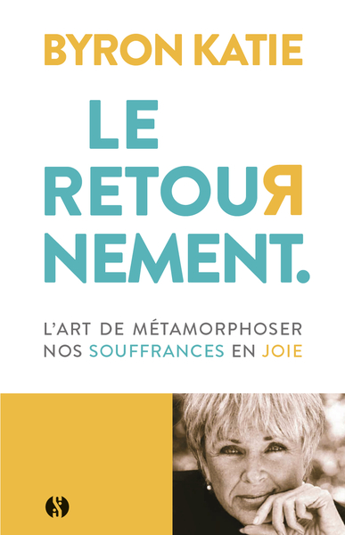 Picture of Le Retournement - L'art de métamorphoser nos souffrances en joie